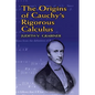 The Origins of Cauchy's Rigorous Calculus - Paperback