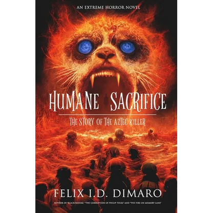 Humane Sacrifice: The Story of the Aztec Killer - Paperback