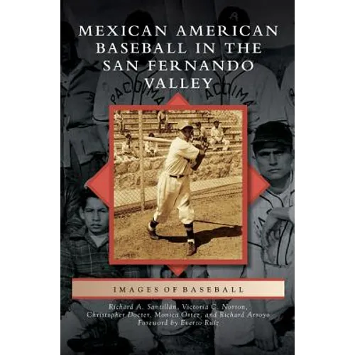 Mexican American Baseball in the San Fernando Valley - Hardcover