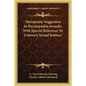 Therapeutic Suggestion in Psychopathia Sexualis with Special Reference to Contrary Sexual Instinct - Paperback