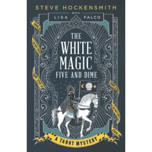 The White Magic Five and Dime: A Tarot Mystery - Paperback