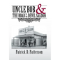 UNCLE BOB & The Road to the Devil Saloon - Hardcover