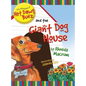 The Adventures of Hot Dawg Bunz and the Giant Dog House - Hardcover