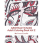 Abstract Faces: Adult Coloring Book Vol 2 - Paperback