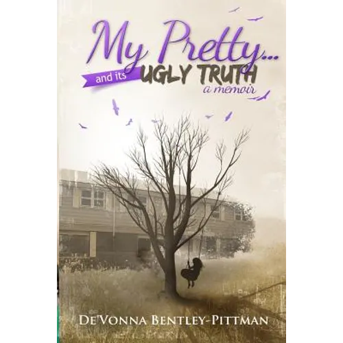 My Pretty and Its Ugly Truth - Paperback