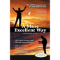 A More Excellent Way - Paperback