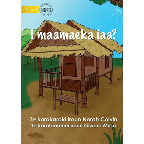 Where Do I Live? - I maamaeka iaa? (Te Kiribati) - Paperback