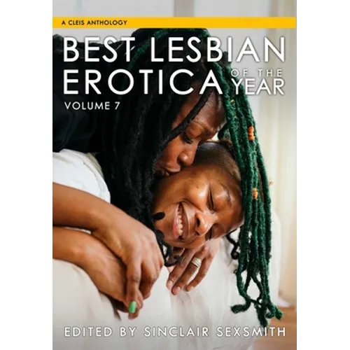 Best Lesbian Erotica of the Year, Volume 7 - Paperback