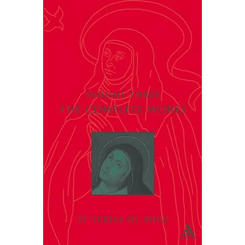 Complete Works St. Teresa of Avila Vol3 - Paperback