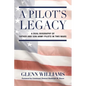 A Pilot's Legacy - Paperback