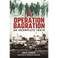 Operation Bagration: An Incomplete Truth - Hardcover