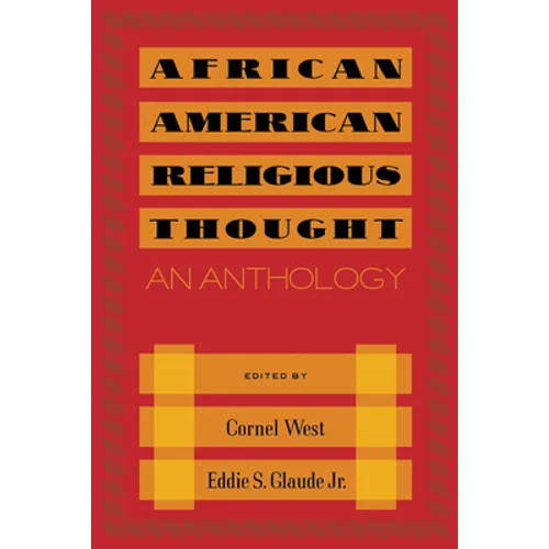 African American Religious Thought: An Anthology - Paperback