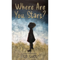 Where Are You, Stars? - Hardcover
