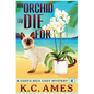 An Orchid To Die For - Paperback