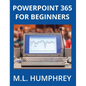 PowerPoint 365 for Beginners - Hardcover