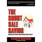 The Short Sale Savior - Paperback