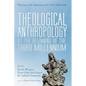 Theological Anthropology at the Beginning of the Third Millennium - Paperback