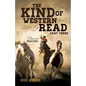 The Kind of Western I'd Like to Read- Part Three - Paperback