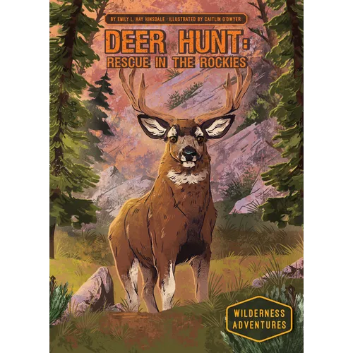 Deer Hunt: Rescue in the Rockies: Rescue in the Rockies - Library Binding