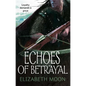 Echoes Of Betrayal - Paperback