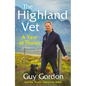The Highland Vet: A Year at Thurso - Hardcover