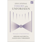 Educational Theory of the Unforeseen: Educating for an Unpredictable Future - Hardcover