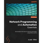 Network Programming and Automation Essentials: Get started in the realm of network automation using Python and Go - Paperback