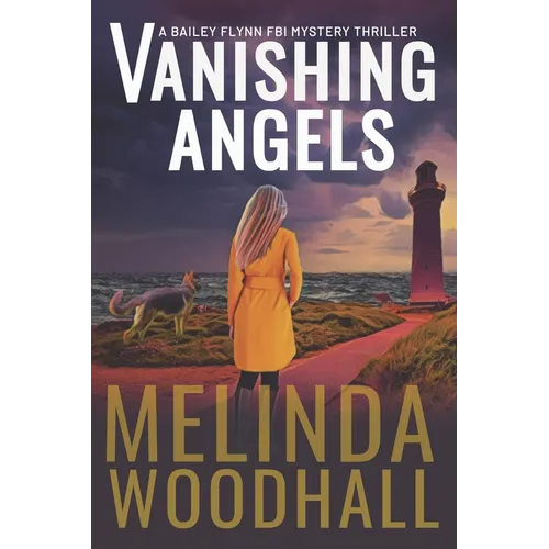Vanishing Angels: A Bailey Flynn FBI Mystery Thriller Book One - Paperback