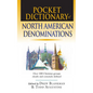 Pocket Dictionary of North American Denominations: Over 100 Christian Groups Clearly Concisely Defined - Paperback