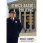 Ethics-Based Policing: Solving the Use of Excessive Force - Hardcover