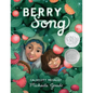Berry Song (Caldecott Honor Book) - Hardcover