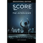 Score: A Film Music Documentary - The Interviews (Educational Edition) - Paperback