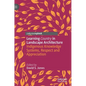 Learning Country in Landscape Architecture: Indigenous Knowledge Systems, Respect and Appreciation - Hardcover