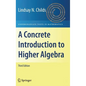 A Concrete Introduction to Higher Algebra - Hardcover
