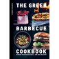 The Green Barbecue Cookbook: Modern Vegetarian Grill and BBQ Recipes - Hardcover