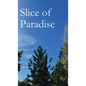 Slice of Paradise - Hardcover