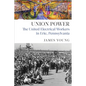 Union Power: The United Electrical Workers in Erie, Pennsylvania - Paperback