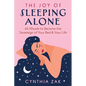 The Joy of Sleeping Alone: 64 Rituals to Become the Sovereign of Your Bed and Your Life - Paperback