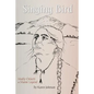 Singing Bird: Molly Ockett: A Maine Legend - Paperback