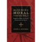 Renewing Moral Theology: Christian Ethics as Action, Character and Grace - Paperback
