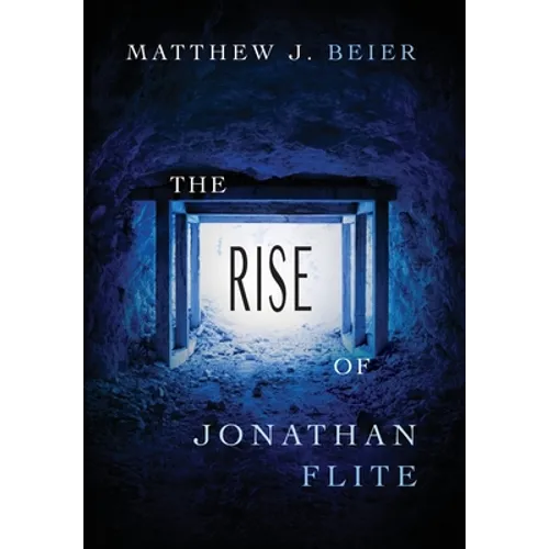 The Rise of Jonathan Flite - Hardcover
