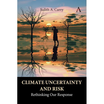 Climate Uncertainty and Risk: Rethinking Our Response - Paperback