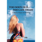 Too Soon Old-Too Late Smart: A Book of Hope and Renewal - Paperback
