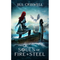 Souls of Fire and Steel - Hardcover