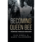 Becoming Queen Bee: Purpose Through Bravery - Hardcover