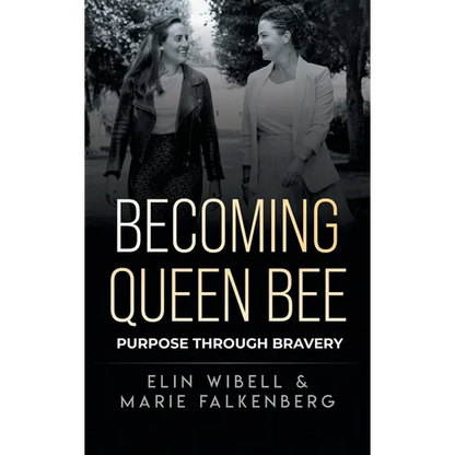 Becoming Queen Bee: Purpose Through Bravery - Hardcover
