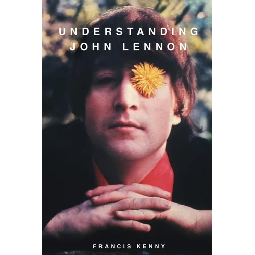 Understanding John Lennon - Paperback