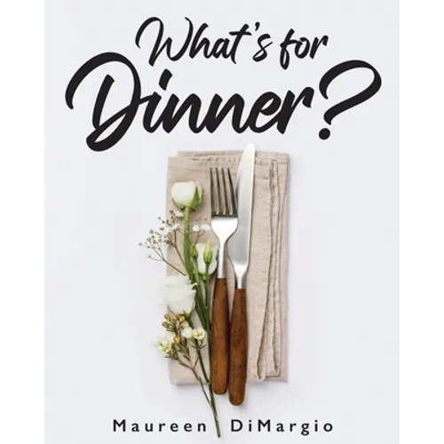 What's for Dinner? - Paperback