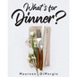 What's for Dinner? - Paperback