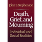 Death, Grief, and Mourning - Paperback